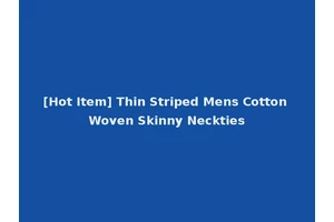 [Hot Item] Thin Striped Mens Cotton Woven Skinny Neckties