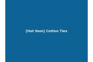 [Hot Item] Cotton Ties