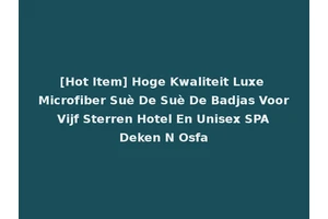 [Hot Item] Hoge Kwaliteit Luxe Microfiber Suè De Suè De Badjas Voor Vijf Sterren Hotel En Unisex SPA Deken N Osfa