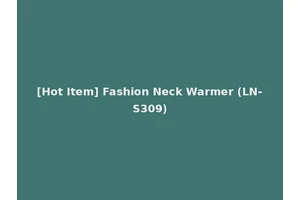 [Hot Item] Fashion Neck Warmer (LN-S309)