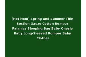 [Hot Item] Spring and Summer Thin Section Gauze Cotton Romper Pajamas Sleeping Bag Baby Onesie Baby Long-Sleeved Romper Baby Clothes