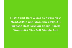 [Hot Item] Belt Women's New Men's and Women's All-Purpose Belt Fashion Casual Circle Women's Belt Simple Belt