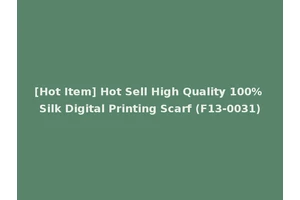 [Hot Item] Hot Sell High Quality 100% Silk Digital Printing Scarf (F13-0031)