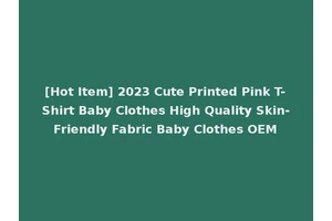 [Hot Item] 2023 Cute Printed Pink T-Shirt Baby Clothes High Quality Skin-Friendly Fabric Baby Clothes OEM