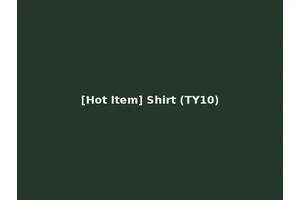 [Hot Item] Shirt (TY10)