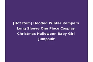 [Hot Item] Hooded Winter Rompers Long Sleeve One Piece Cosplay Christmas Halloween Baby Girl Jumpsuit