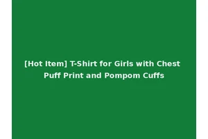 [Hot Item] T-Shirt for Girls with Chest Puff Print and Pompom Cuffs