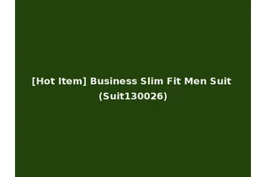 [Hot Item] Business Slim Fit Men Suit (Suit130026)