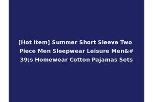 [Hot Item] Summer Short Sleeve Two Piece Men Sleepwear Leisure Men's Homewear Cotton Pajamas Sets