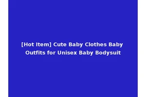 [Hot Item] Cute Baby Clothes Baby Outfits for Unisex Baby Bodysuit