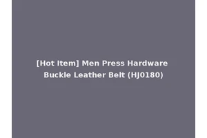[Hot Item] Men Press Hardware Buckle Leather Belt (HJ0180)