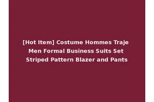 [Hot Item] Costume Hommes Traje Men Formal Business Suits Set Striped Pattern Blazer and Pants