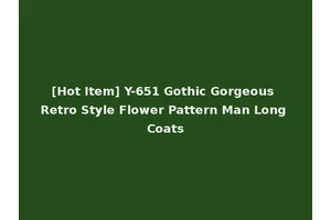 [Hot Item] Y-651 Gothic Gorgeous Retro Style Flower Pattern Man Long Coats