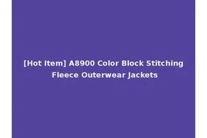 [Hot Item] A8900 Color Block Stitching Fleece Outerwear Jackets