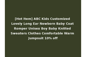 [Hot Item] ABC Kids Customized Lovely Long Ear Newborn Baby Coat Romper Unisex Boy Baby Knitted Sweaters Clothes Comfortable Warm Jumpsuit 10% off