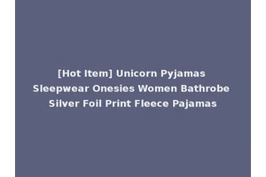 [Hot Item] Unicorn Pyjamas Sleepwear Onesies Women Bathrobe Silver Foil Print Fleece Pajamas