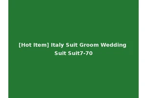 [Hot Item] Italy Suit Groom Wedding Suit Suit7-70