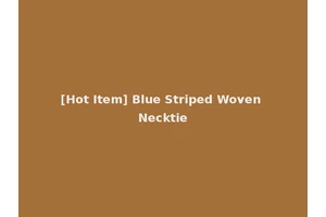 [Hot Item] Blue Striped Woven Necktie