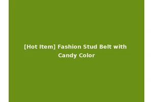 [Hot Item] Fashion Stud Belt with Candy Color