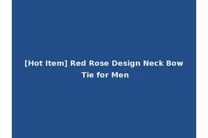 [Hot Item] Red Rose Design Neck Bow Tie for Men