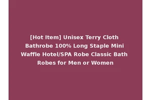 [Hot Item] Unisex Terry Cloth Bathrobe 100% Long Staple Mini Waffle Hotel/SPA Robe Classic Bath Robes for Men or Women