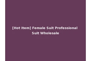 [Hot Item] Female Suit Professional Suit Wholesale