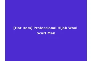 [Hot Item] Professional Hijab Wool Scarf Men