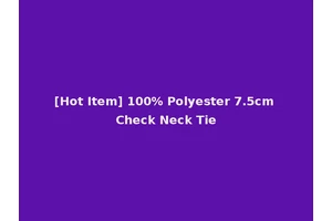 [Hot Item] 100% Polyester 7.5cm Check Neck Tie