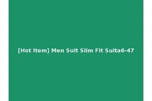 [Hot Item] Men Suit Slim Fit Suita6-47