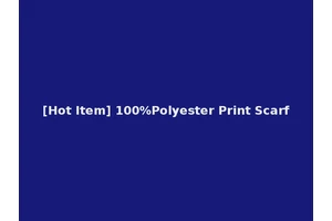 [Hot Item] 100%Polyester Print Scarf