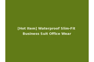 [Hot Item] Waterproof Slim-Fit Business Suit Office Wear