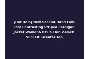 [Hot Item] New Second-Hand Low-Cost Contrasting Striped Cardigan Jacket Women's Thin V-Neck Slim Fit Sweater Top