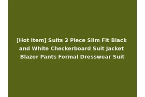 [Hot Item] Suits 2 Piece Slim Fit Black and White Checkerboard Suit Jacket Blazer Pants Formal Dresswear Suit