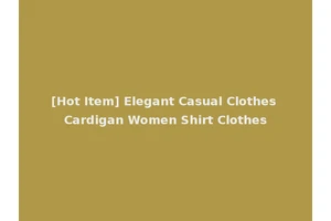 [Hot Item] Elegant Casual Clothes Cardigan Women Shirt Clothes
