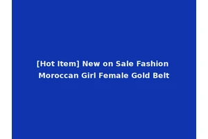 [Hot Item] New on Sale Fashion Moroccan Girl Female Gold Belt