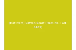 [Hot Item] Cotton Scarf (Item No.: GH-S401)