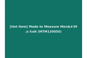 [Hot Item] Made to Measure Men's Suit (MTM130050)