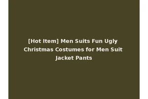 [Hot Item] Men Suits Fun Ugly Christmas Costumes for Men Suit Jacket Pants