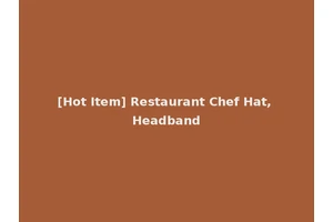 [Hot Item] Restaurant Chef Hat, Headband