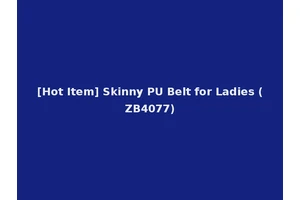 [Hot Item] Skinny PU Belt for Ladies (ZB4077)