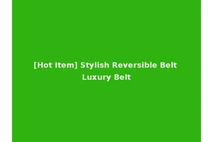 [Hot Item] Stylish Reversible Belt Luxury Belt