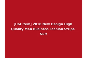 [Hot Item] 2016 New Design High Quality Men Business Fashion Stripe Suit