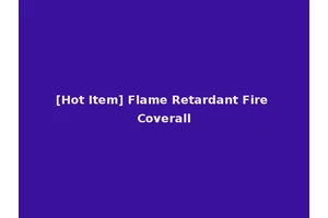 [Hot Item] Flame Retardant Fire Coverall