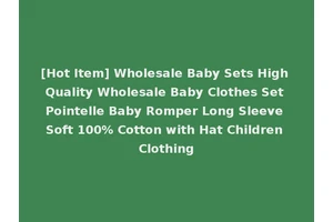 [Hot Item] Wholesale Baby Sets High Quality Wholesale Baby Clothes Set Pointelle Baby Romper Long Sleeve Soft 100% Cotton with Hat Children Clothing