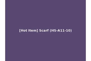 [Hot Item] Scarf (HS-A11-10)