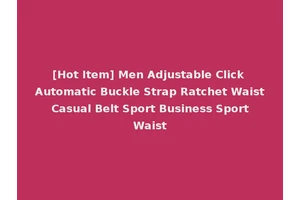 [Hot Item] Men Adjustable Click Automatic Buckle Strap Ratchet Waist Casual Belt Sport Business Sport Waist