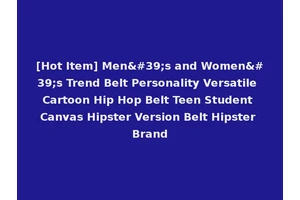 [Hot Item] Men's and Women's Trend Belt Personality Versatile Cartoon Hip Hop Belt Teen Student Canvas Hipster Version Belt Hipster Brand