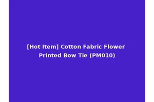 [Hot Item] Cotton Fabric Flower Printed Bow Tie (PM010)