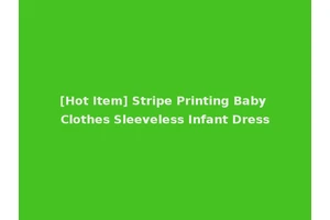 [Hot Item] Stripe Printing Baby Clothes Sleeveless Infant Dress