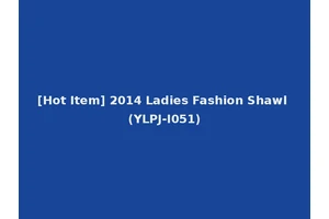 [Hot Item] 2014 Ladies Fashion Shawl (YLPJ-I051)